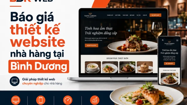 Báo giá thiết kế website nhà hàng tại Bình Dương chuyên nghiệp và hiệu quả