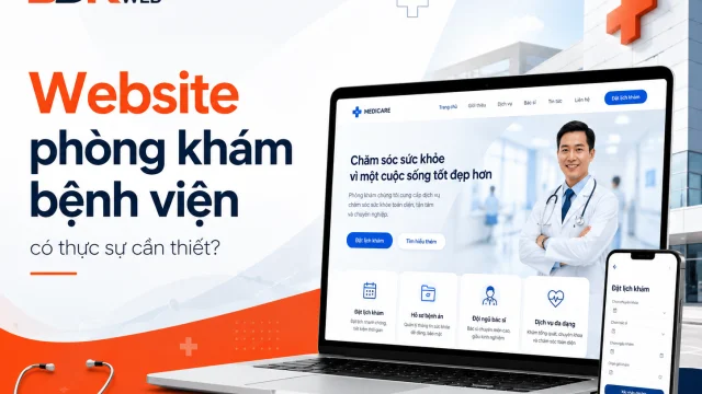 Website phòng khám bệnh viện có thực sự cần thiết và chi phí đầu tư tại Bình Dương bao nhiêu là hợp lý