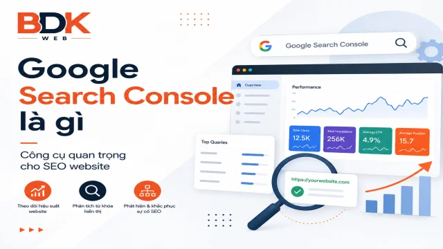Google Search Console là gì và những kiến thức cần biết cho người mới
